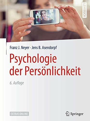 Psychologie der Persönlichkeit: Extras online (Springer-Lehrbuch) Psychologie der Persönlichkeit: Extras online (Springer-Lehrbuch)