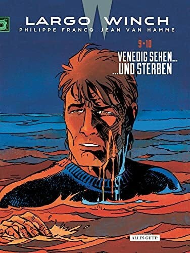 Largo Winch – Doppelband: 9 • 10 Venedig sehen... - ...und sterben