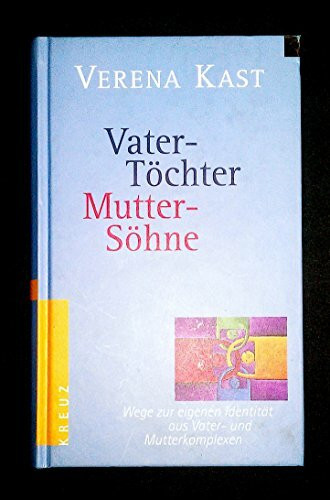 Vater-Töchter, Mutter-Söhne