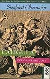 Caligula: Der grausame Gott