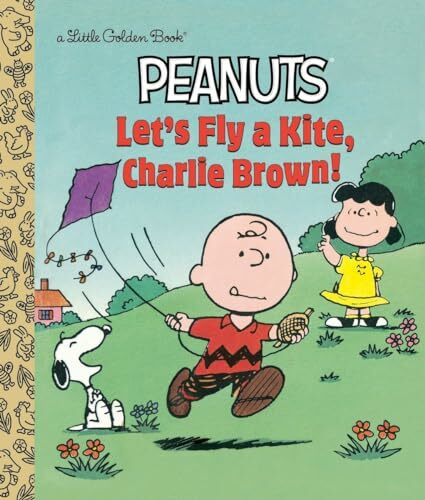 Let's Fly a Kite, Charlie Brown! (Peanuts) (Little Golden Book)