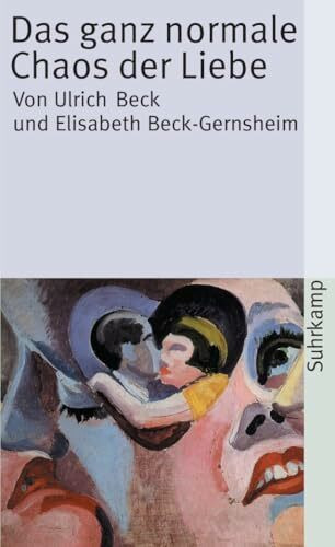 Das ganz normale Chaos der Liebe (suhrkamp taschenbuch)