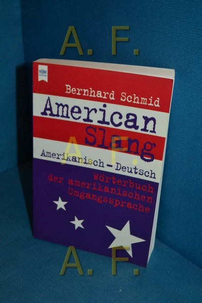 American Slang, Amerikanisch-Deutsch