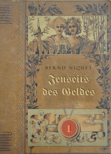 Jenseits des Geldes: Erster Teil