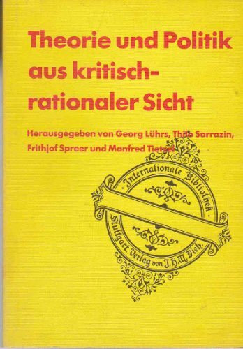 Theorie und Politik aus kritisch-rationaler Sicht