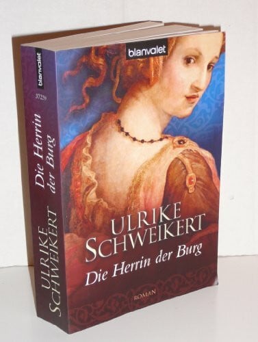 Die Herrin der Burg: Roman