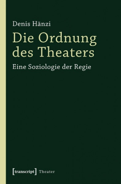 Die Ordnung des Theaters