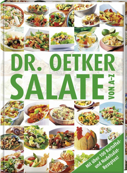 Salate von A-Z: Mit über 100 Kartoffel- und Nudelsalat-Rezepten!