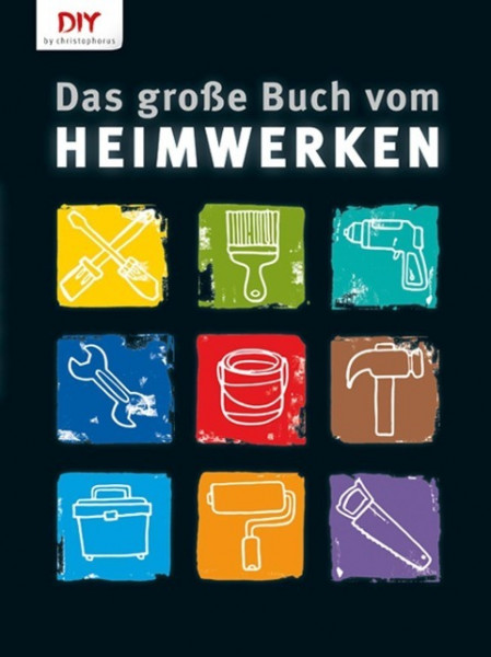 Das große Buch vom Heimwerken