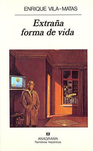 Extraña forma de vida (Narrativas hispánicas, Band 218)