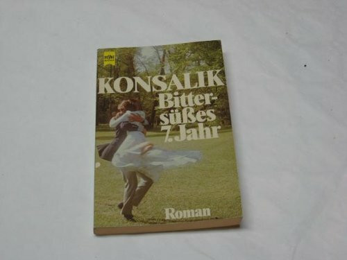 Bittersüsses 7. Jahr : heiterer Roman.