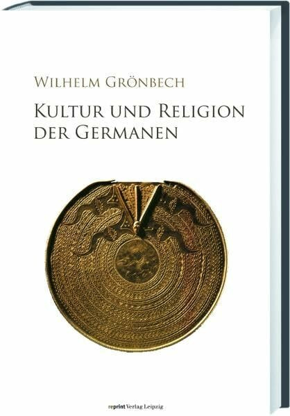 Kultur und Religion der Germanen: Vorwort: Beck, Heinrich