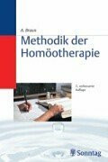 Methodik der Homöotherapie. Leitfaden für Ärztekurse in homöopathischer Medizin