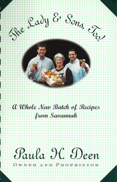 The Lady & Sons, Too!: A Whole New Batch of Recipes from Savannah