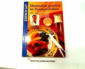 Meisterhaft gewürzt im Handumdrehen. Einfach gut.