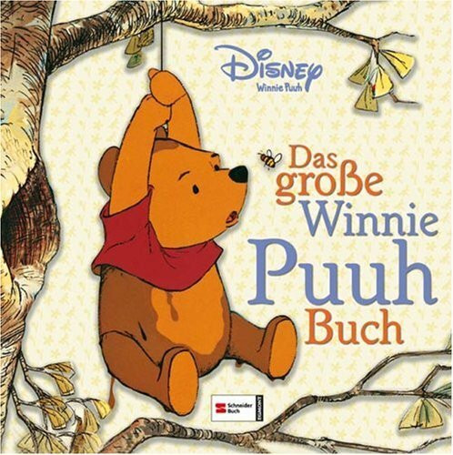 Disneys Winnie Puuh: Das grosse Winnie Puuh Buch