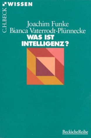 Was ist Intelligenz? (Beck'sche Reihe)