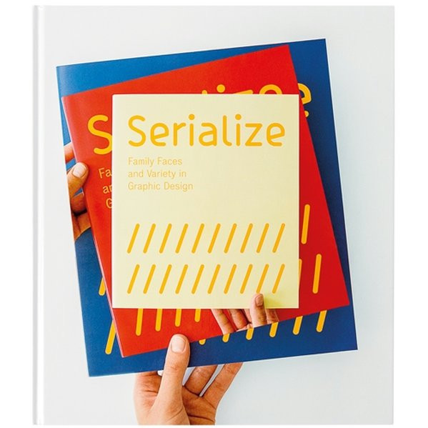 Serialize: Family Faces and Variety in Graphic Design