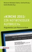 Kirche 2011: Ein notwendiger Aufbruch