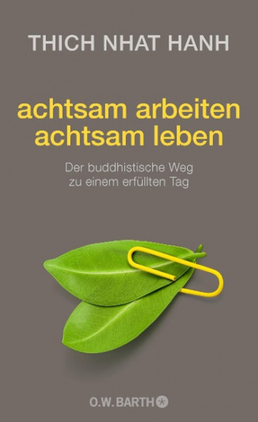 achtsam arbeiten achtsam leben