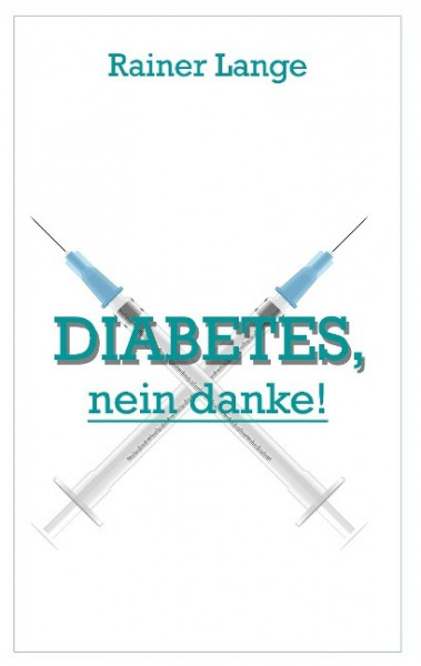 Diabetes - nein danke