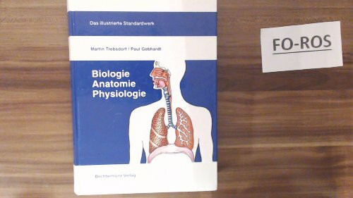 Biologie, Anatomie, Physiologie. Das illustrierte Standardwerk