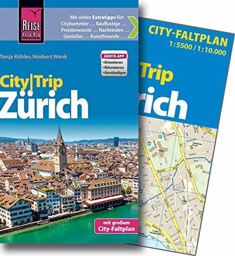 Reise Know-How CityTrip Zürich: Reiseführer mit Faltplan und kostenloser Web-App