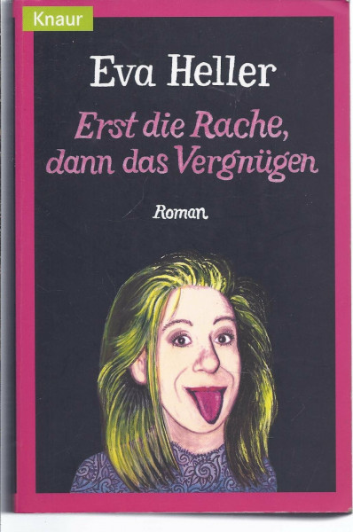 Erst die Rache, dann das Vergnügen