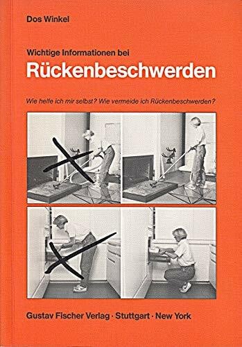 Wichtige Informationen bei Rückenbeschwerden. Wie helfe ich mir selbst? Wie vermeide ich Rückenbeschwerden?