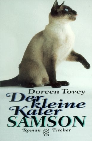 Der kleine Kater Samson: Die köstlichen Eskapaden einer blauäugigen Katzenfamilie Roman