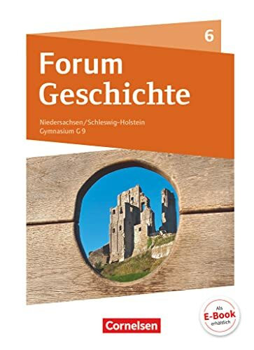 Forum Geschichte - Neue Ausgabe - Gymnasium Niedersachsen / Schleswig-Holstein - Ausgabe ab 2016 - 6. Schuljahr: Vom Mittelalter bis zum Aufbruch in die Neuzeit - Schulbuch