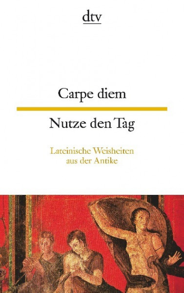 Carpe diem Nutze den Tag