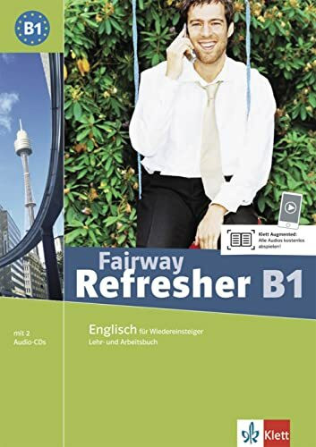 Fairway Refresher B1: Englisch für Wiedereinsteiger. Kurs- und Übungsbuch mit Audio-CD (Fairway Refresher: Englisch für Wiedereinsteiger)