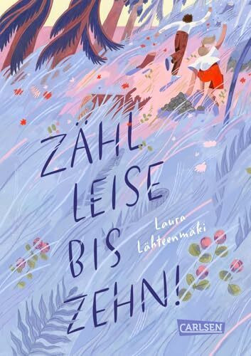 Zähl leise bis zehn!: Ein Mutmach-Buch für alle Mädchen ab 10, die sich nach Zugehörigkeit sehnen