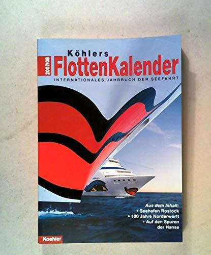 Köhlers Flottenkalender 2007/2008: Internationales Jahrbuch der Seefahrt