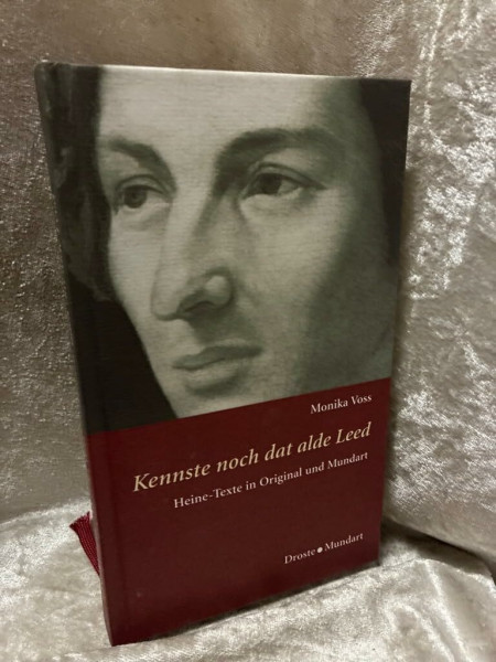 Kennste noch dat alde Leed: Heine-Texte in Original und Mundart