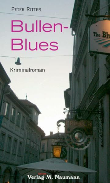 Bullen-Blues: Kriminalroman