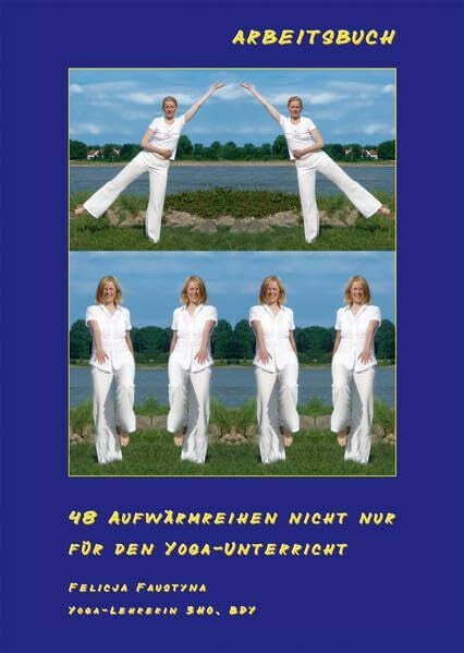 48 Aufwärmreihen nicht nur für den Yoga-Unterricht