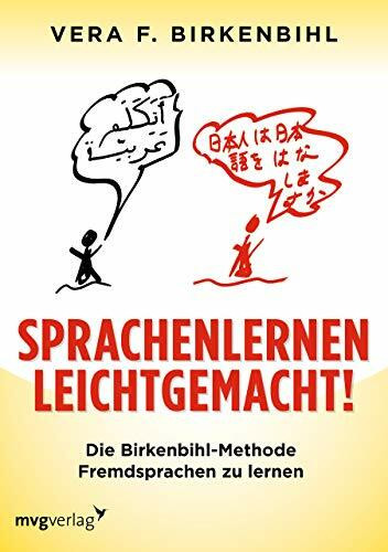 Sprachenlernen leichtgemacht!: Die Birkenbihl-Methode Fremdsprachen zu lernen