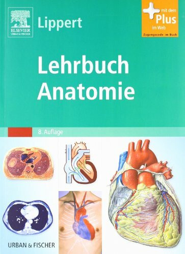 Urban & Fischer Verlag/Elsevier GmbH Lehrbuch Anatomie, Mit Zugang Zum Elsevier-Portal, Mit Dem Plus Im Web. Mit Zugang Zum Elsevie...