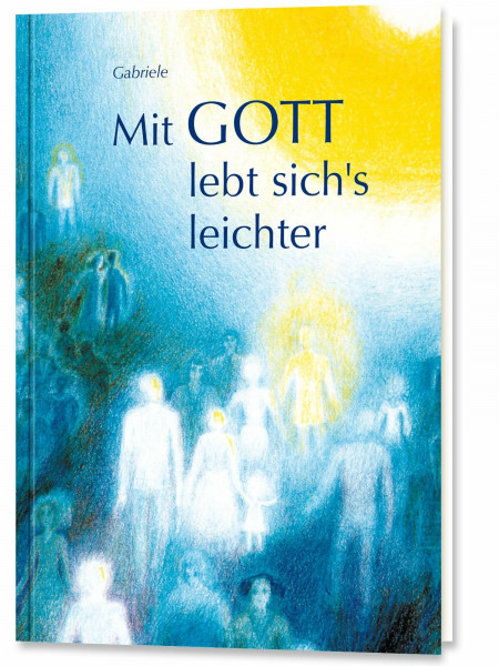 Mit Gott lebt sich's leichter