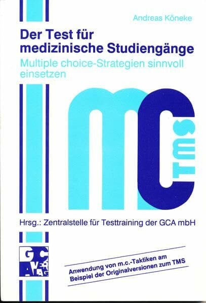 Der Test für medizinische Studiengänge, Multiple-choice-Strategien sinnvoll einsetzten, Anwendung von m. c.-Taktiken am Beispiel der Orginalversionen zum TMS
