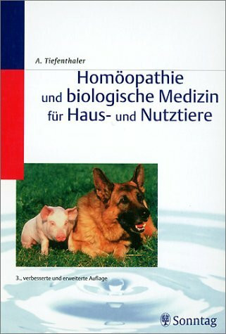 Homöopathie und biologische Medizin für Haus- und Nutztiere