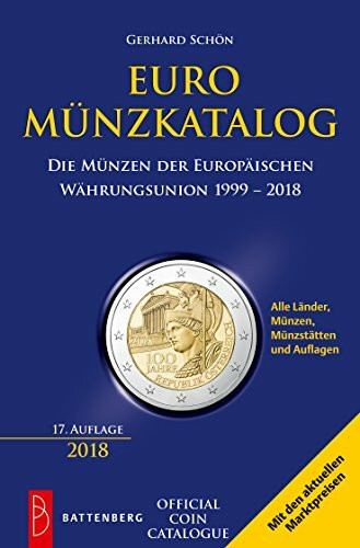 Euro Münzkatalog: Die Münzen der Europäischen Währungsunion 1999 – 2018