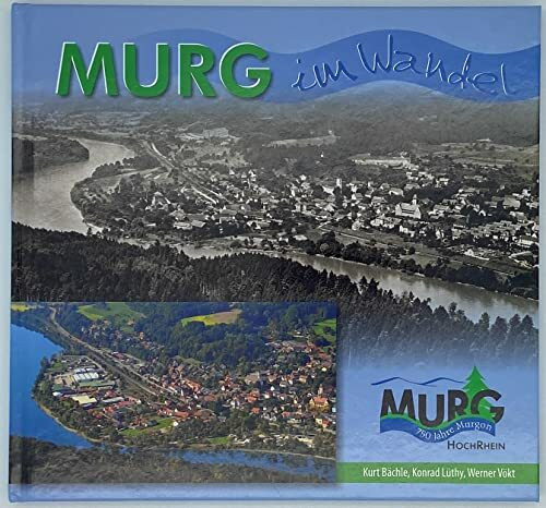 Murg im Wandel
