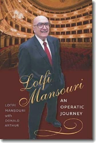 Lotfi Mansouri: An Operatic Journey