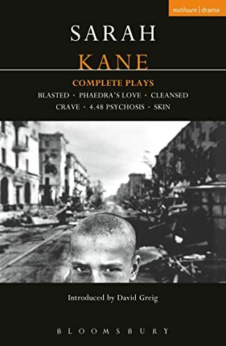 Complete Plays: Blasted / Phaedra's Love / Cleansed / Crave / 4.48 Psychosis / Skin (Contemporary Dramatists)