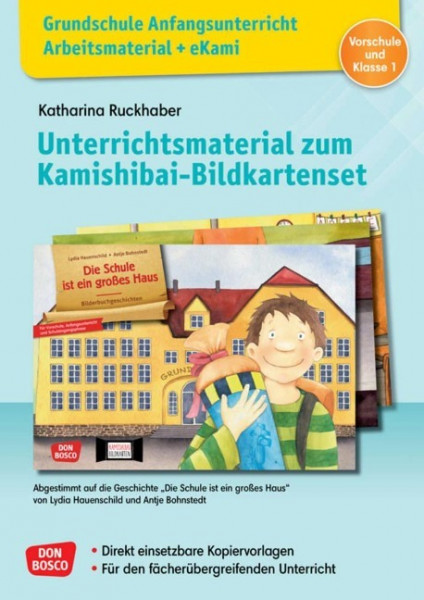 Grundschule Anfangsunterricht. Unterrichtsmaterial zum Kamishibai-Bildkartenset: Die Schule ist ein großes Haus