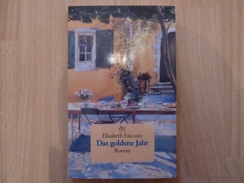 Das goldene Jahr: Roman (dtv Unterhaltung)