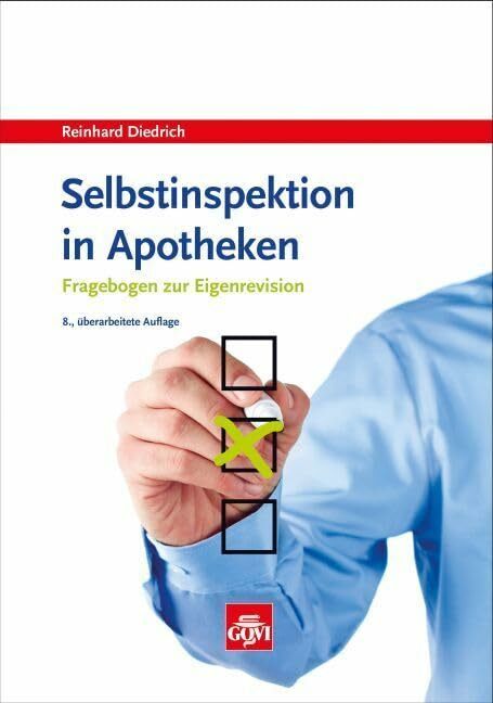 Selbstinspektion in Apotheken: Fragebogen zur Eigenrevision (Govi) Selbstinspektion in Apotheken: Fragebogen zur Eigenrevision (Govi)